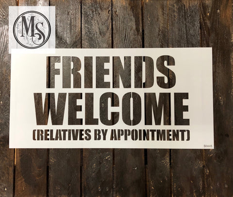 Friends Welcome-Relatives By Appointment
