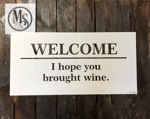 Welcome-I Hope You Brought Wine